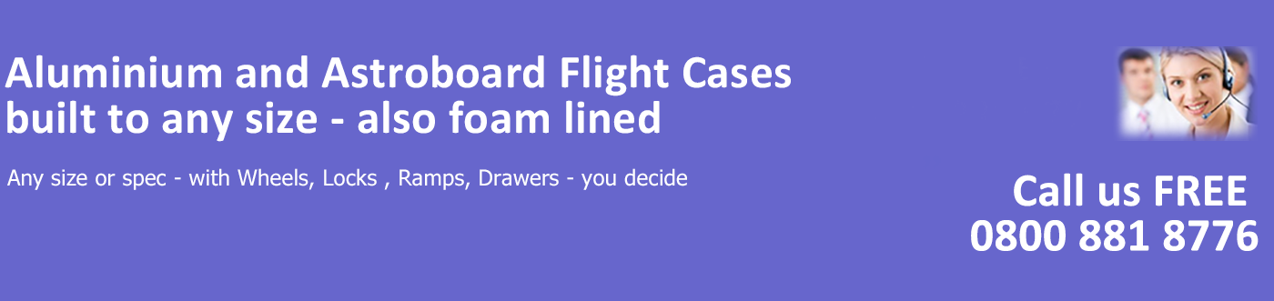 Flight Case Manufacturer Slough | Flight Case Manufacturer Heathrow | Flight Case Manufacturer High Wycombe